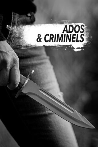 Ados &amp; criminels