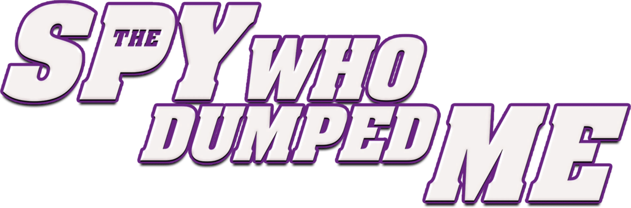 The Spy Who Dumped Me