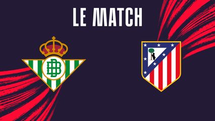 8. Real Betis - Atletico Madrid