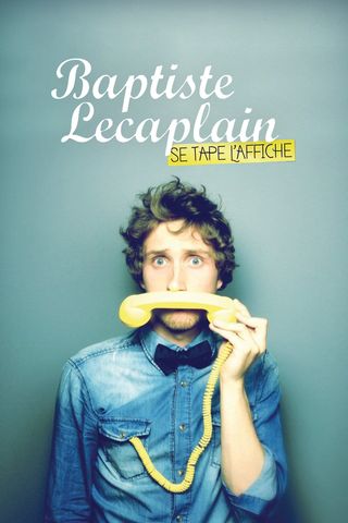 Baptiste Lecaplain se tape l&#39;affiche