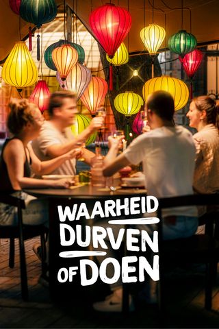 Waarheid, durven of doen