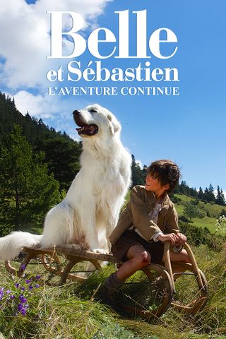 Belle et Sébastien, l&#39;aventure continue