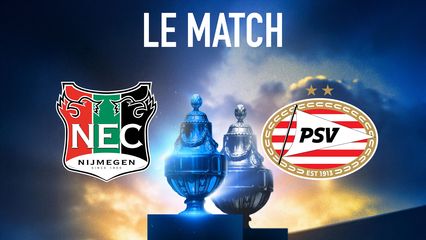 3. NEC Nimègue - PSV Eindhoven