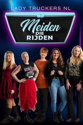 Lady Truckers NL: Meiden die Rijden