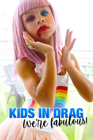 Kids in Drag: We're Fabulous