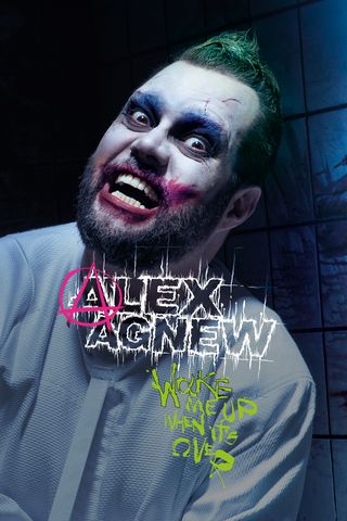 Alex Agnew - Wake Me Up When It&#39;s Over