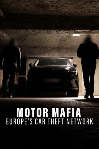 Motor Mafia: Europe&#39;s Car Theft Network