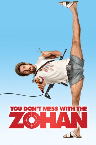 You Don&#39;t Mess with the Zohan