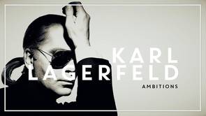 Lagerfeld: Ambitions