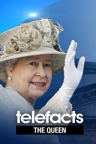 Telefacts Special: The Queen