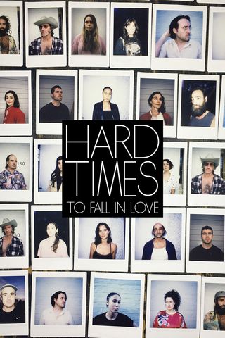 Hard Times to Fall in Love