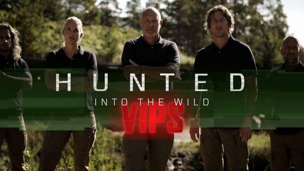 Hunted into the Wild VIPS
